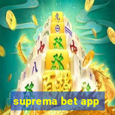 suprema bet app